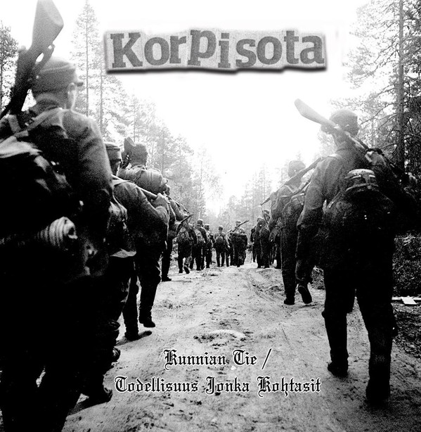 Korpisota ‎"Kunnian Tie+Todellisuus Jonka Kohtasit"